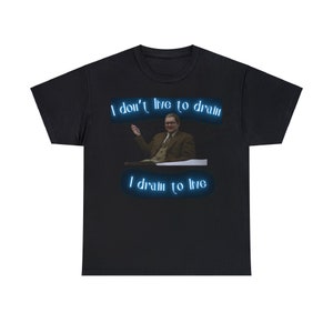 Colin Robinson I Drain to Live tee