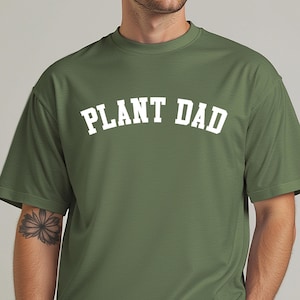 Plant dad - Tshirt for gardening fans, gift for plant lovers, green thumb