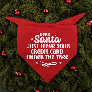 Caro Babbo Natale, lascia la tua carta di credito sotto l'albero bandana, bandana per cani, bandana natalizia per cani, vestito natalizio per cani