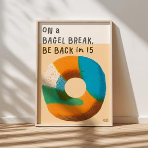 On A Bagel Break Print, Lunch Break Sign Print, Bagel Posters for Kitchen, On Break Sign, Be Back Soon Print, Cafe Wall Decor, Bagel Prints