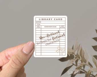 Feelings for Fictional Characters | Library Check Out Card Sticker | Beige Bookish Sticker