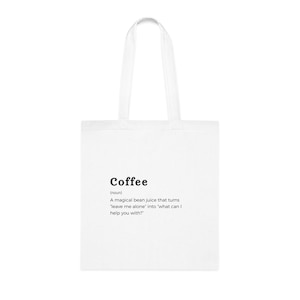 Kaffee-Liebhaber Baumwoll-Einkaufstasche, lustige Tasche, umweltfreundliche Tasche, Geschenk für Kaffee-Süchtigen, wiederverwendbare Einkaufstasche, perfekt für jeden Anlass