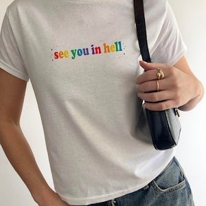 Maglietta "See you Hell Baby", canotta corta divertente "Hell Funny", maglietta da bambina carina anni '90, color arcobaleno