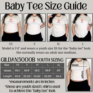 May include: Size chart for Gildan 5000B youth sizing for baby tees. The chart shows measurements in inches for width and length for sizes XS, S, M, L, and XL. The chart also includes a photo of a model wearing a white baby tee.