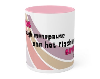 Jewish Saying Hot Flashes Mug | Menopause Mug | Menopause Gift | Menopause Funny | Perimenopause Gift | Gift for Menopause | Menopause Humor