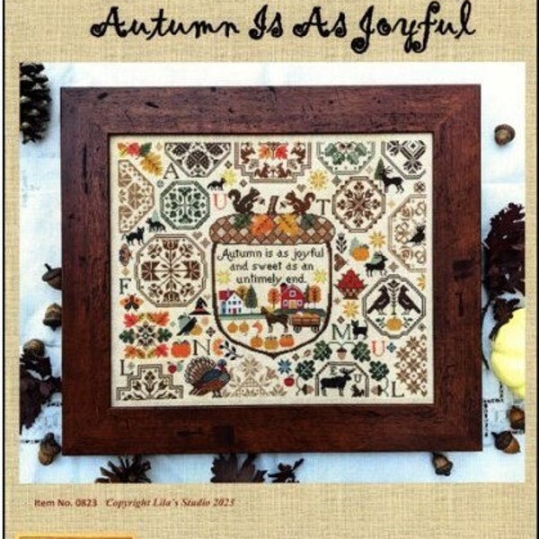Autumn Is As Joyful - Lila's Studio - Cross Stitch Chart - Pattern Only