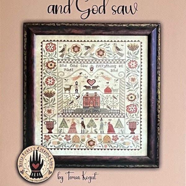 And God Saw Sampler - Teresa Kogut - Cross Stitch Booklet - Pattern Only