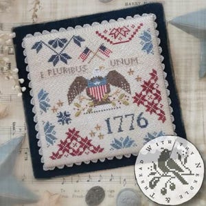 May include: A cross-stitch sampler with patriotic imagery, including an eagle, flags, and the year 1776. The design features red, white, and blue colors, with the text "E PLURIBUS UNUM". A small, round, cross-stitched design with a bird is in the lower right corner.
