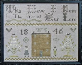 This Have I Done - Pineberry Lane - Cross Stitch Chart - Pattern Only