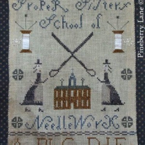 Proper Sisters School of Needlework - Pineberry Lane - Cross Stitch Chart - Pattern Only