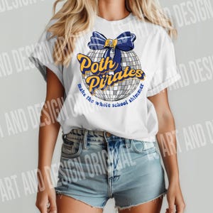 May include: White t-shirt with a blue and gold design featuring a disco ball with a bow and the text "Poth Pirates" and "make the whole school shimmer".