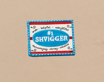Number 1 #1 Shvigger Handpainted Ceramic Magnet