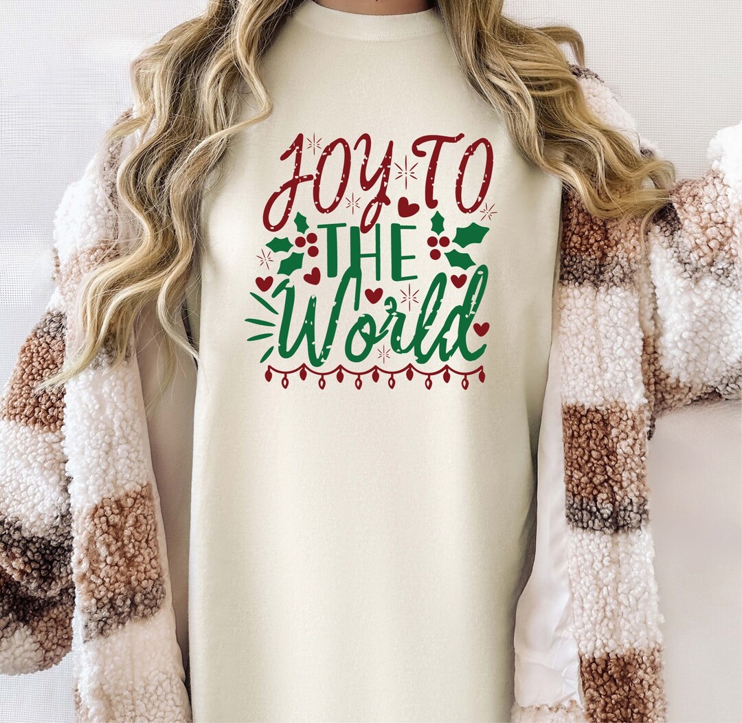 Joy to the World Shirt, Joy Christmas Shirt, Joy Christmas Shirt