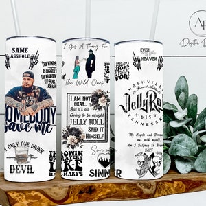 Jelly Roll Tumbler Wrap, Jelly Roll Lyric Tumbler Design, Tumbler Wrap for Sublimation, PNG Download Tumbler Wrap, Jelly Roll PNG File