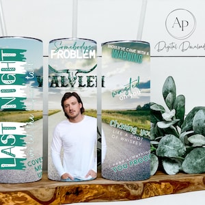 Morgan Wallen Tumbler Wrap, Morgan Wallen Lyric Tumbler Design, Tumbler Wrap for Sublimation, PNG Morgan Wallen Wrap, Morgan Wallen JPG