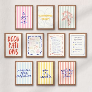 May include: A collection of framed art prints with inspirational quotes and occupational therapy themes. The prints feature colorful striped backgrounds and handwritten text, including phrases like "La OT Vita" and "Occupational Therapy."
