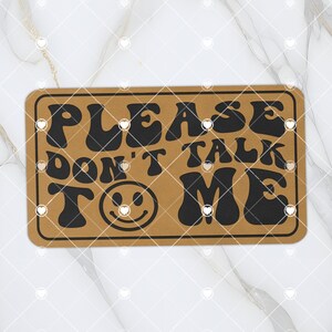 Please don&#39;t talk to me SVG, Laser Engraved leather patch design, Digital Download, smiley face, wave text, humor, funny patch
