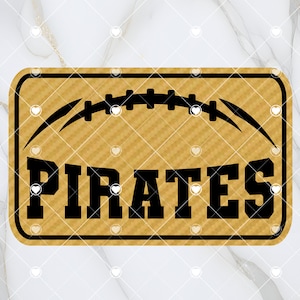 May include: A brown rectangular sign with a black football graphic and the word "PIRATES" in black text.