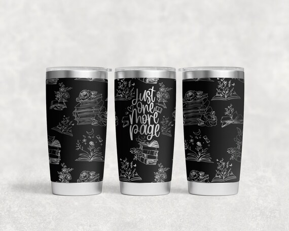 Just one more page Laser Engraved Full Wrap 20oz Tumbler, Digital Download, SVG, Seamless Design, , book tumbler wrap