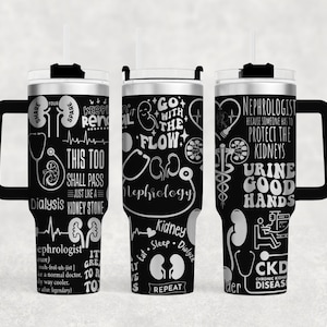 Nephrologe Laser gravierte Full Wrap 40 Unzen Becher, digitaler Download, SVG, nahtloses Design, Griff, Nierendoktor, Nephrologie, Diawäsche