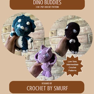 May include: A 3-in-1 PDF crochet pattern titled DINO BUDDIES designed by CROCHET BY SMURF. The image displays three plush dinosaur toys in dark blue, black, and light purple, featuring white accents and large eyes, labeled as Low Sew, Intermediate Crochet Patterns.