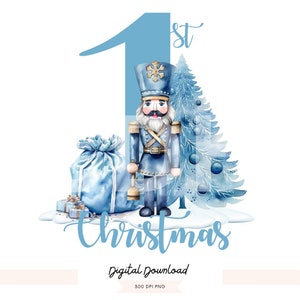 blue First Christmas PNG, blue Christmas clipart, blue nutcracker png, blue first Christmas, 1st Christmas sublimation, blue Christmas png