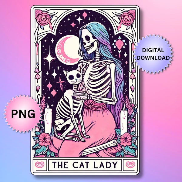 The Cat Lady Funny Tarot Card PNG, Sarcastic Mom Skeleton Sublimation Design, Trendy Skull Witchy T-Shirt PNG Mug File, Digital Download