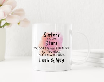 Personalized Sister Mug: Sisters Are Like Stars Gift