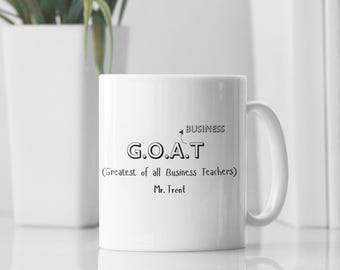 Personalised Business Teacher Mug: Greatest Of All Teachers (G.O.A.T)