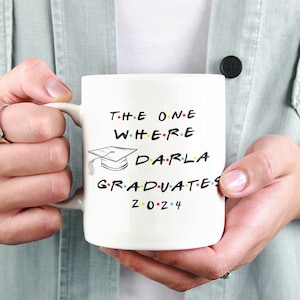 Cadeau pour diplômés, Mug Friends, The One Where..., Mug personnalisé, Cadeau personnalisé, Cadeau diplôme universitaire