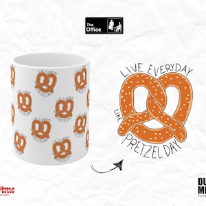 The Office Mug, Live Every Day Like its Pretzel Day Mug, Funny Birthday Gift, Dunder Mifflin Merch, The Office Fan Gift