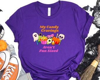 My Candy Cravings Arent Fun Sized Shirt, Halloween Candy Shirt, Funny Halloween Shirt, Halloween Humor, Candy Lover, Funny Fall Candy
