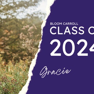 May include: A young woman with long brown hair smiles at the camera. She is wearing a brown sweater and blue jeans. The background is a blurred image of a forest. The text "Bloom Carroll Class of 2024 Gracie" is superimposed on the image.