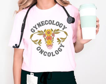 Floral Gynecology Oncology shirt, Boho Oncology Nurse Tshirt, Women's Health Nurse crewneck, Custom OBGYN Doctor gift, Medical Assistant tee