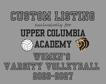 Upper Columbia Academy UCA Women's Varsity Volleyball 2026-2027 Personalized Sweatshirts