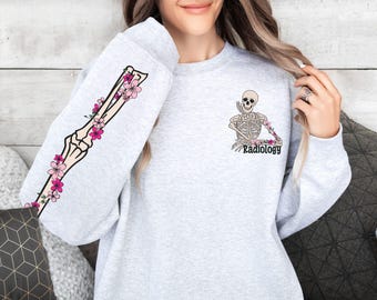 Custom Radiology Skeleton sweatshirt, Floral Skeleton shirt, Radiology Student Graduation gift, RAD Tech Week gifts, Xray Tech crewneck