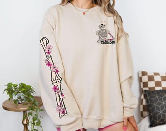 Custom Radiology Skeleton sweatshirt, Floral Skeleton shirt, Radiology Student Graduation gift, RAD Tech Week gifts, Xray Tech crewneck