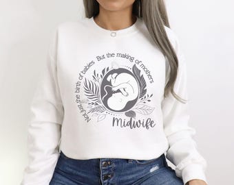 Floral Midwife sweatshirt, Custom Midwife gift, Inspirational Labor and Delivery Nurse shirt, Boho Mother Baby Nurse crewneck, Doula shirt