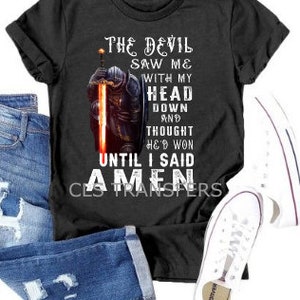 Warrior Man of Faith, Prayer Warrior, Faith, Devil loses, Design, DTF Print, Ready to Press, Heat Transfer, Dtf transfer, AMEN, Warrior