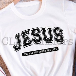 Jesus The Way The Truth The Life, Jesus DTF, Design, DTF Print, Ready to Press, Dtf Transfers, Heat Transfer, Ready for Press, Dtf transfer