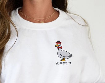 Bordado Me Goose Ta Unisex Crewneck Sudadera / Divertido Suéter Pun Español