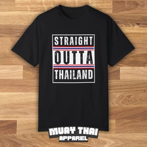 Straight Outta Thailand, Muay Thai Shirt, Muay Thai T-Shirt, Muay Thai Kurzarm, Thailand Shirt, schwarzes Shirt