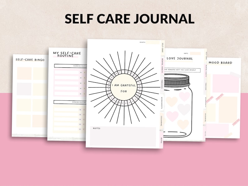 May include: A printable self-care journal with sections for a self-care bingo, morning and evening routines, a gratitude wheel, a love journal, and a mood board.