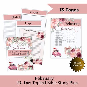 May include: A printable 29-day topical Bible study plan for February, with a theme of "God's Love". The design features pink and red flowers, a pink truck with a heart, and a gold star. The plan includes daily Bible readings and a study journal.