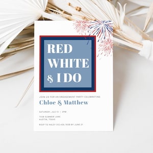 Red White & I Do Invitation, 4th of July Engagement Party, Engagement BBQ Invite, Firework Invitation Couples Shower Digital Editable LLP228