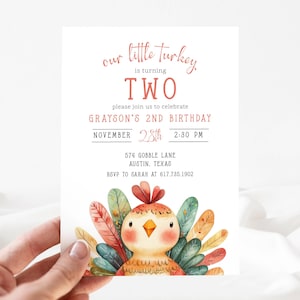 May include: A Thanksgiving-themed birthday invitation with a cute cartoon turkey illustration. The invitation says "our little turkey is turning TWO, please join us to celebrate GRAYSON'S 2ND BIRTHDAY, NOVEMBER 28th 2:30 PM, 574 GOBBLE LANE AUSTIN, TEXAS, RSVP TO SARAH AT 617.735.1902"
