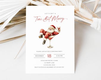 May include: A white invitation card with the text "Let's Get a 'Tini Bit Merry" and a watercolor illustration of Santa Claus in a martini glass. The card also includes party details: December 18, 6:00 PM.