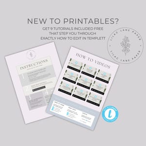 May include: A printable template with instructions on how to access and edit the template in Templett. The template features a floral design with a light blue background. The text "NEW TO PRINTABLES?" is at the top of the page. The text "GET 9 TUTORIALS INCLUDED FREE THAT STEP YOU THROUGH EXACTLY HOW TO EDIT IN TEMPLETT" is below the title. The text "LILAC LANE PAPER" is in a circle with a floral design.