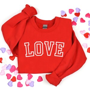 Valentine&#39;s Day Sweatshirt, Valentine&#39;s Day Shirt, Valentine&#39;s Heart Shirt, Gift for Valentine&#39;s Day, Valentine&#39;s Love Sweatshirt