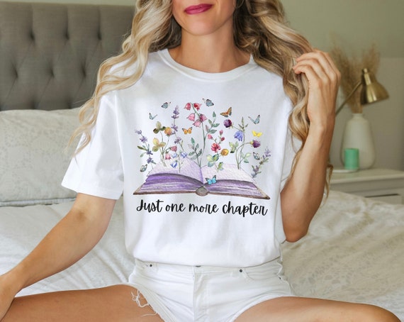 Just One More Chapter Book Lover T-Shirt, Gift for Book Lover, Book Lover Shirt, Book Gift, Reading Shirt, Librarian, Librarian Gift